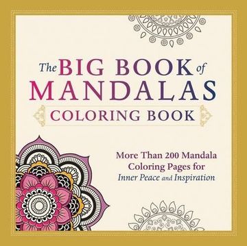 portada The Big Book of Mandalas Coloring Book: More Than 200 Mandala Coloring Pages for Inner Peace and Inspiration (Colouring Books)