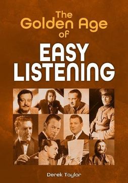portada The Golden Age of Easy Listening (en Inglés)