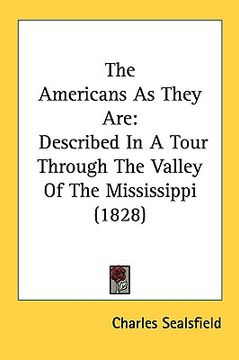 portada the americans as they are: described in a tour through the valley of the mississippi (1828) (en Inglés)