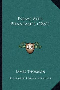 portada essays and phantasies (1881) (in English)