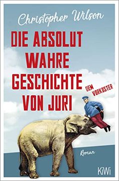 portada Die Absolut Wahre Geschichte von Juri dem Vorkoster: Roman (en Alemán)