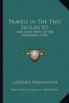 portada travels in the two sicilies v2: and some parts of the apennines (1798) (in English)