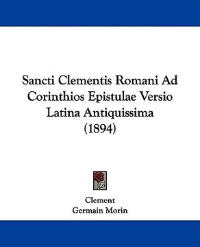 portada sancti clementis romani ad corinthios epistulae versio latina antiquissima (1894) (en Inglés)
