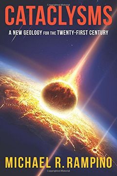 portada Cataclysms: A New Geology for the Twenty-First Century