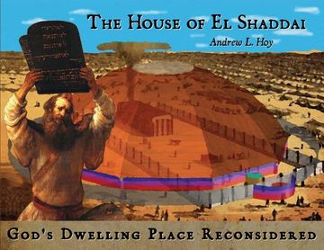 portada The House of el Shaddai: God'S Dwelling Place Reconsidered (en Inglés)