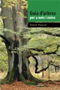 portada Guia d'arbres per a nois i noies: Premi Crítica "Serra d'Or" Juvenil (Coneixement) 2010 (Guies de camp per a nois i noies) (in Catalá)