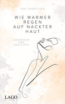 portada Wie Warmer Regen auf Nackter Haut Gedanken und Gedichte (in German)