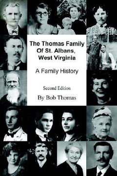 portada the thomas family of st. albans, west virginia: a family history (en Inglés)