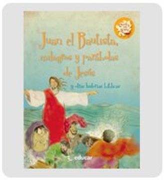 portada JUAN EL BAUTISTA, MILAGROS Y PARABOLAS DE JESUS (in Spanish)
