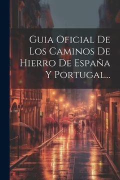 portada Guia Oficial de los Caminos de Hierro de España y Portugal.
