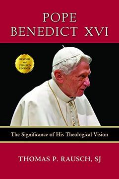 portada Pope Benedict Xvi: The Significance of his Theological Vision (in English)