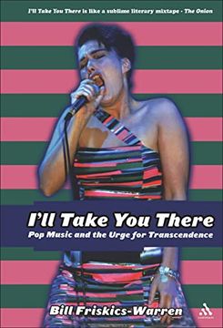 portada I'll Take you There: Pop Music and the Urge for Transcendence (in English)