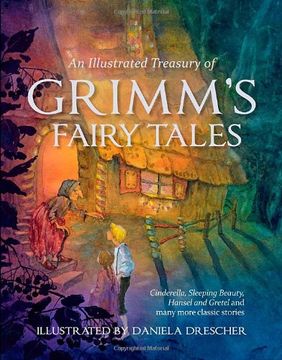 portada An Illustrated Treasury of Grimms Fairy Tales: Cinderella, Sleeping Beauty, Hansel and Gretel and many more classic stories (en Inglés)