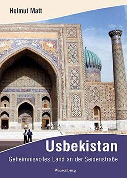 portada Usbekistan: Geheimnisvolles Land an der Seidenstraße (en Alemán)