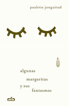 portada Algunas margaritas y sus fantasmas (Spanish Edition)
