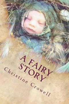 portada A Fairy Story: Or Why Parenting a Fairy is Hard! (en Inglés)