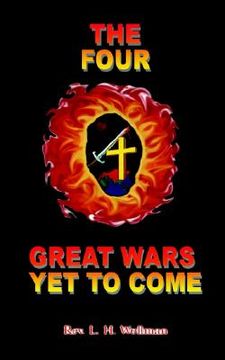 portada the four great wars yet to come (en Inglés)