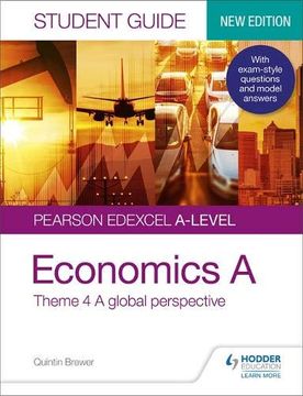 portada Pearson Edexcel A-Level Economics a Student Guide: Theme 4 a Global Perspective (en Inglés)