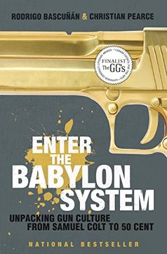 portada Enter the Babylon System: Unpacking gun Culture From Samuel Colt to 50 Cent (en Inglés)
