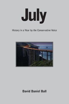 portada July: History in a Year by the Conservative Voice (en Inglés)
