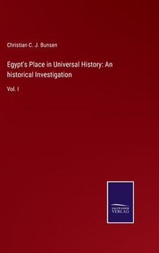 portada Egypt's Place in Universal History: An historical Investigation: Vol. I (en Inglés)