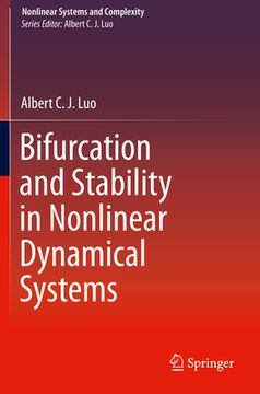 Bifurcation and Stability in Nonlinear Dynamical Systems (en Inglés)