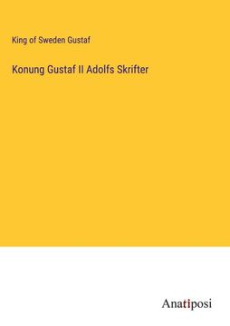 portada Konung Gustaf II Adolfs Skrifter (en Sueco)