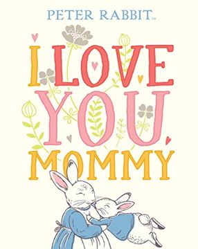 portada I Love You, Mommy (Peter Rabbit) 