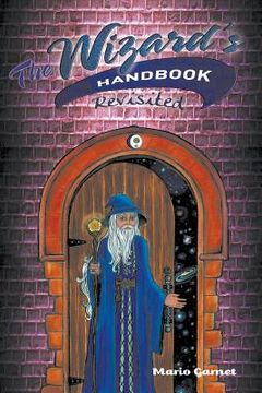 portada The Wizard's Handbook Revisited (en Inglés)