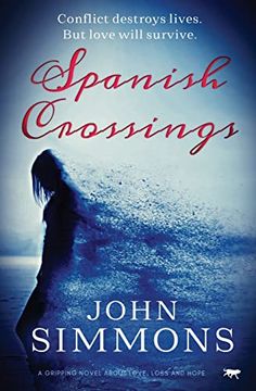 portada Spanish Crossings: A Gripping Novel About Love, Loss and Hope (en Inglés)