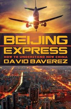 portada Beijing Express: How To Understand New China (en Inglés)