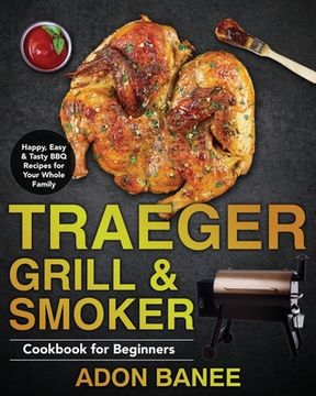 portada Traeger Grill & Smoker Cookbook for Beginners (en Inglés)