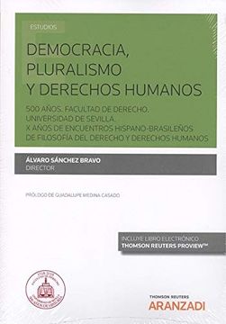 portada Democracia, Pluralismo y Derechos Humanos. 500 Años. Facultad de Derecho. Universidad de Sevilla. X Años de Encuentros Hispano-Brasileños de Filosofía del Derecho y Derechos Humanos. Formato dúo