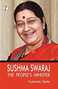 portada Sushma Swaraj: The Peoples Minister
