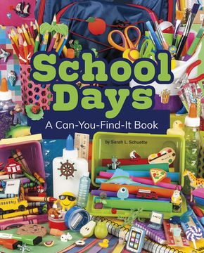 portada School Days: A Can-You-Find-It Book (en Inglés)