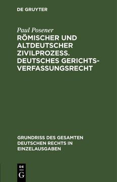 portada Römischer und Altdeutscher Zivilprozeß. Deutsches Gerichtsverfassungsrecht (in German)
