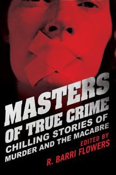 portada masters of true crime: chilling stories of murder and the macabre (en Inglés)