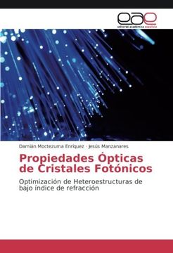 portada Propiedades Ópticas de Cristales Fotónicos: Optimización de Heteroestructuras de bajo índice de refracción (Spanish Edition)