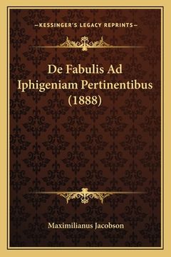 portada De Fabulis Ad Iphigeniam Pertinentibus (1888) (en Latin)