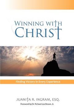 portada winning with christ -finding the victory in every experience (en Inglés)