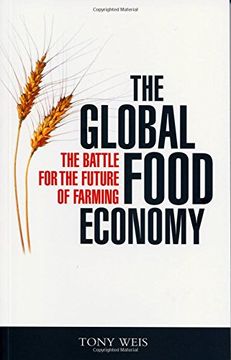 portada The Global Food Economy: The Battle for the Future of Farming 