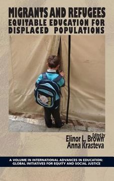 portada Migrants and Refugees: Equitable Education for Displaced Populations (Hc) (in English)