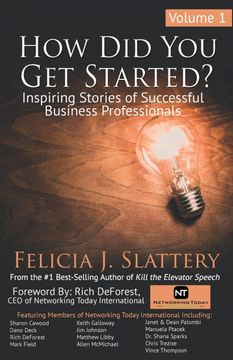 portada How did you get Started, Volume 1: Inspiring Stories of Successful Business Professionals (en Inglés)