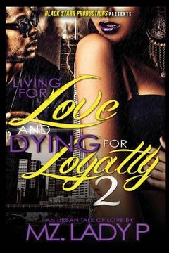 portada Living for Love and Dying for Loyalty 2 (en Inglés)