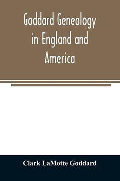 portada Goddard genealogy in England and America (en Inglés)