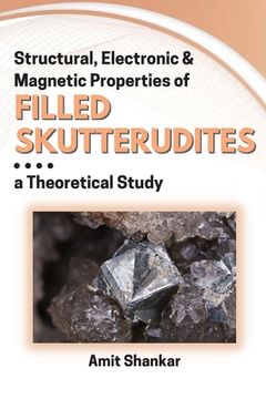 portada Structural, Electronic & Magnetic Properties of Filled Skutterudites: a Theoretical Study