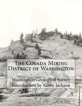 portada The Covada Mining District of Washington (en Inglés)
