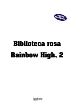 portada Raimbow High 2, Biblioteca Rosa (in Spanish)