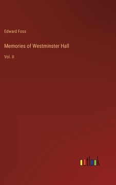portada Memories of Westminster Hall: Vol. II