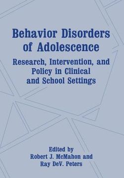 portada Behavior Disorders of Adolescence: Research, Intervention, and Policy in Clinical and School Settings